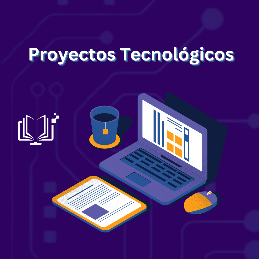 proyectos tecnologicos